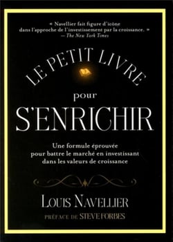 Le petit livre pour s'enrichir - une formule éprouvée pour battre le marché en investissant dans les valeurs de croissance