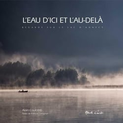 L'eau d'ici et l'au-delà : regards sur le lac d'Annecy