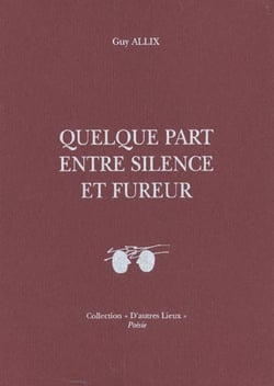 Quelque part entre silence et fureur