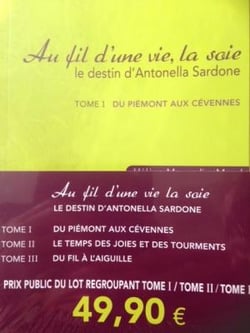 Le destin d'Antonella Sardone t.1 : du Piémont aux Cévennes - t.2 : le temps des joies et des tourments - t.3 : du fil à l'aiguille