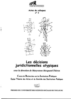 Les décisions juridictionnelles atypiques
