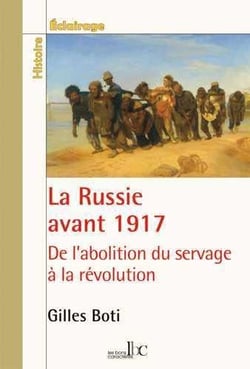 La Russie avant 1917 - de l'abolition du servage à la révolution (1861-1917)