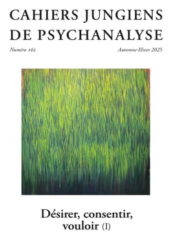 Cahiers jungiens de psychanalyse Tome 162 : Désir, consentir, vouloir (I)