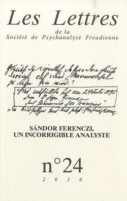 Les lettres de la Société de Psychanalyse Freudienne n.24 : autour de Ferenczi