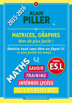Matrices, graphes - mathématiques - terminales ES, L (édition 2014/2015)