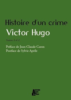 Histoire d'un crime t.1 et t.2