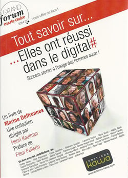 Tout savoir sur... - elles ont réussi dans le digital - succes stories à l'usage des hommes aussi !