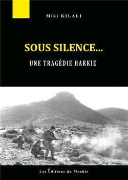 Sous silence... une tragédie harkie