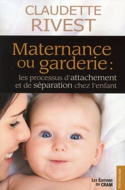 Maternance ou garderie : les processus d'attachement et de séparation chez l'enfant