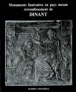 Monuments funéraires en pays mosan t.3 - arrondissement de dinant
