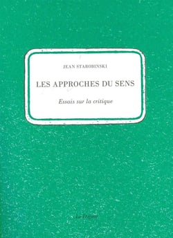 Les approches du sens - essais sur la critique