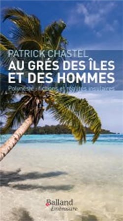 Au gré des îles et des hommes - fictions et réalités insulaires