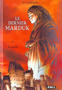 Le dernier marduk t.1 - Leopold