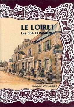 Le Loiret - les 334 communes