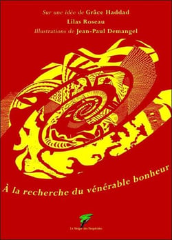 À la recherche du vénérable bonheur