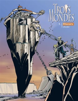 Trois mondes Tome 1 : Shanara