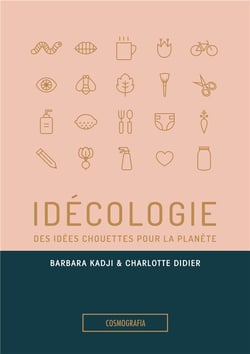 Idécologie - des idées chouettes pour la planète