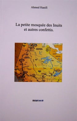 La petite mosquée des inuits et autres confettis