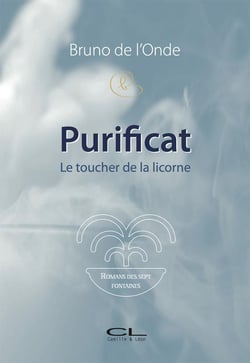 Purificat (le toucher de la licorne)