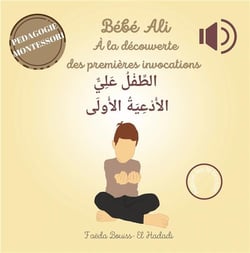 Bébé Ali à la découverte des premières invocations