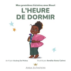 Mes premières lectures avec Nouri Tome 1 : L'heure de dormir