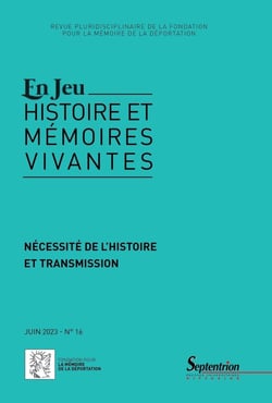 Revue En Jeu : histoire et mémoires vivantes n.16 : Nécessité de l'histoire et transmission