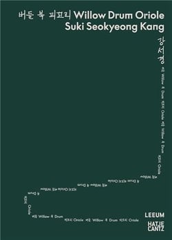 Suki Seokyeong Kang : Willow Drum Oriole