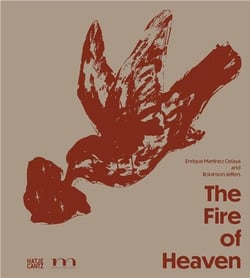 The fire of heaven enrique martinez celaya and robinson jeffers /anglais