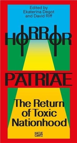 Steirischer herbst '24 horror patriae the return of toxic nationhood (reader) /anglais