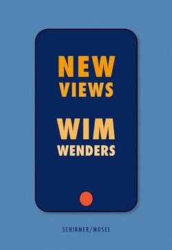 Wim Wenders : New views
