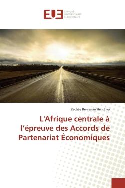 L'Afrique centrale à l'épreuve des accords de partenariat économiques