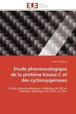 Etude pharmacologique de la proteine kinase c et des cyclooxygenases - etudes pharmacologiques: inhi