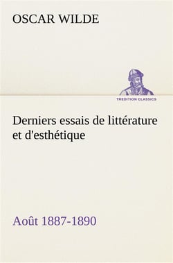Derniers essais de litterature et d'esthetique: aout 1887-1890