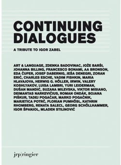 Continuing dialogues - a tribute to igor zabel