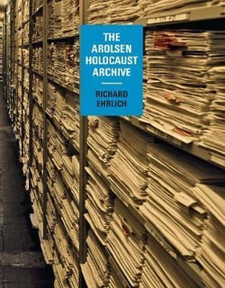 Richard Ehrlich : the Atolsen holocaust archive
