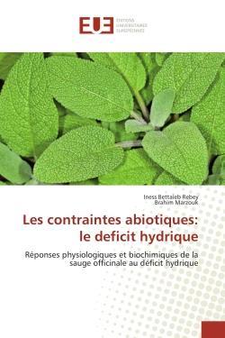 Les contraintes abiotiques: le deficit hydrique - reponses physiologiques et biochimiques de la saug