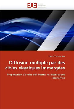 Diffusion multiple par des cibles elastiques immergees