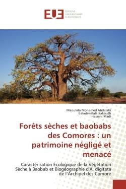 Forets seches et baobabs des Comores : un patrimoine neglige et menace : Caractérisation Écologique de la Végétation Sèche A Baobab et Biogéographie
