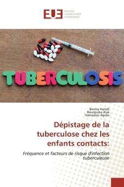 Dépistage de la tuberculose chez les enfants contacts: : Fréquence et facteurs de risque d'infection tuberculeuse