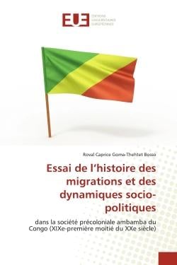 Essai de l'histoire des migrations et des dynamiques socio-politiques