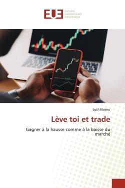 Lève toi et trade : Gagner à la hausse comme à la baisse du marché