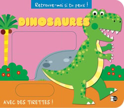 Retrouve-moi si tu peux ! : Dinosaures