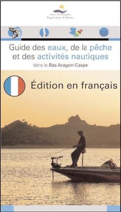 Guide des eaux, de la pêche et des activités nautiques dans le bas aragon-caspe