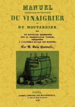 Manuel théorique et pratique du vinaigrier et du moutardier
