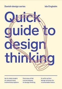 Quick guide to design thinking