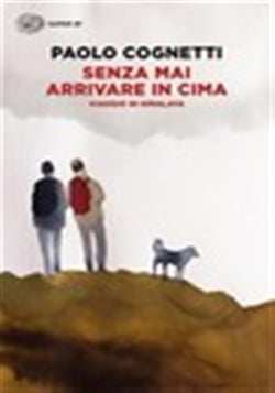 Senza mai arrivare in cima. viaggio in himalaya