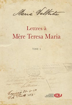Lettre à mère Teresa Maria (t.1)