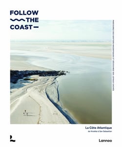 Follow the coast : la Côte Atlantique - de Knokke à San Sebastian