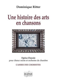 Une histoire des arts en chansons (CHORISTES)