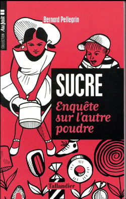 Le sucre - enquête sur l'autre poudre